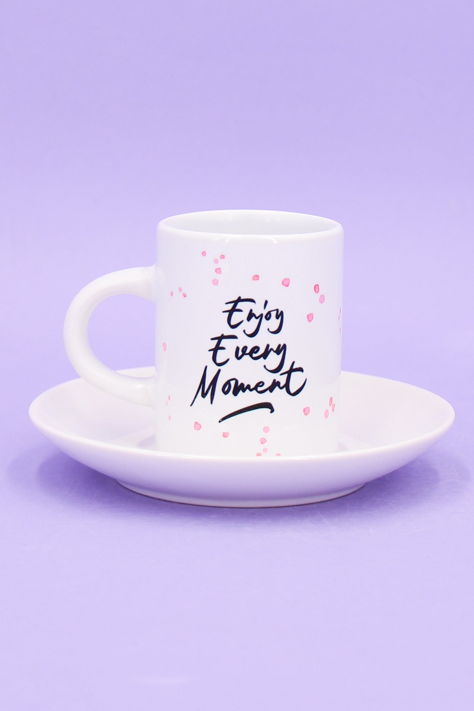 Espressotasse "Enjoy every Moment"