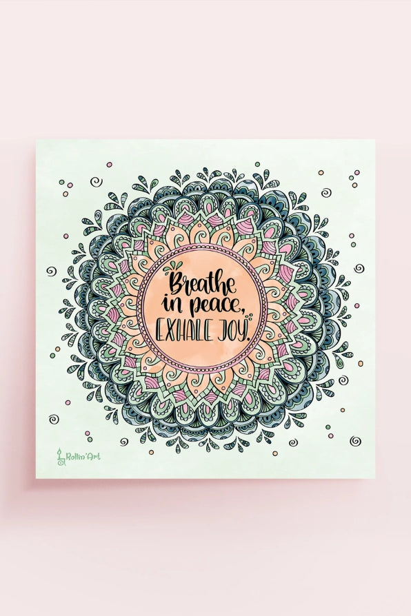 Poster „Breathe in peace – Exhale joy“