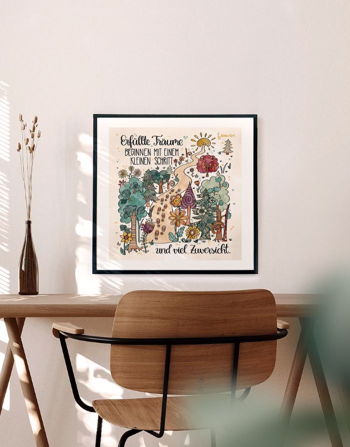 Poster „Erfüllte Träume beginnen mit einem kleinen Schritt“