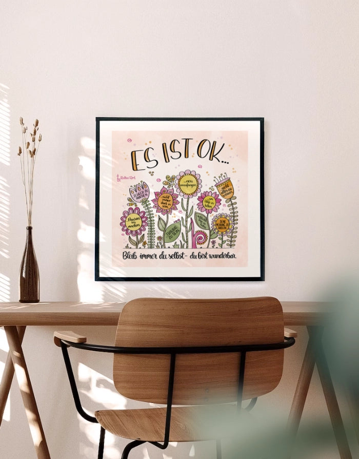 Poster „Es ist ok … Bleib immer du selbst – du bist wunderbar“