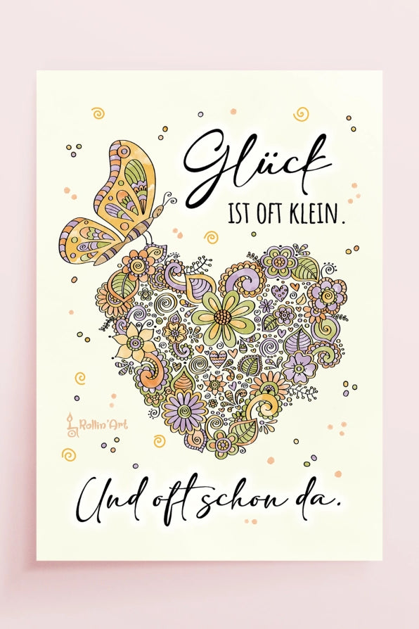 Poster „Glück ist oft klein – und oft schon da“