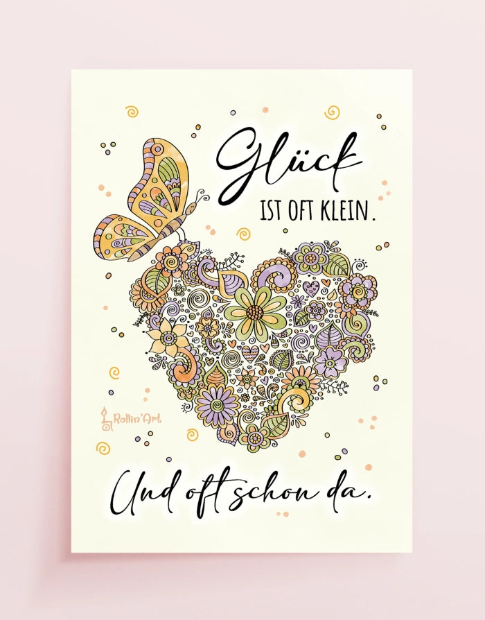 Poster „Glück ist oft klein – und oft schon da“