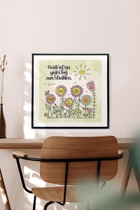 Poster „Heute ist ein guter Tag zum Strahlen“