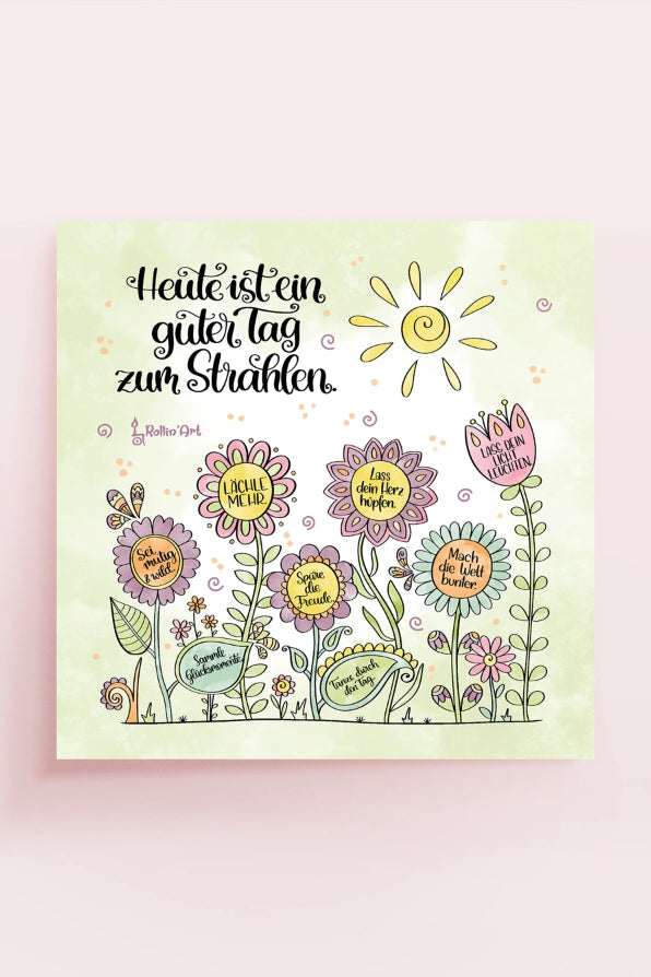 Poster „Heute ist ein guter Tag zum Strahlen“