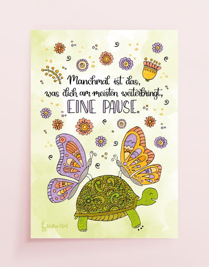 Poster „Manchmal ist eine Pause das, was dich am meisten weiterbringt“