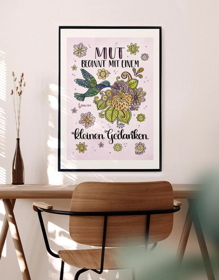 Poster „Mut beginnt mit einem kleinen Gedanken“