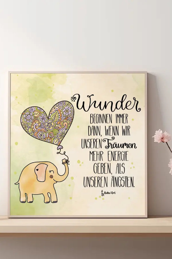 Poster „Wunder beginnen, wenn wir unseren Träumen folgen“