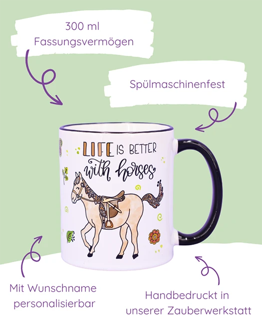 Tasse "Life is better with horses"