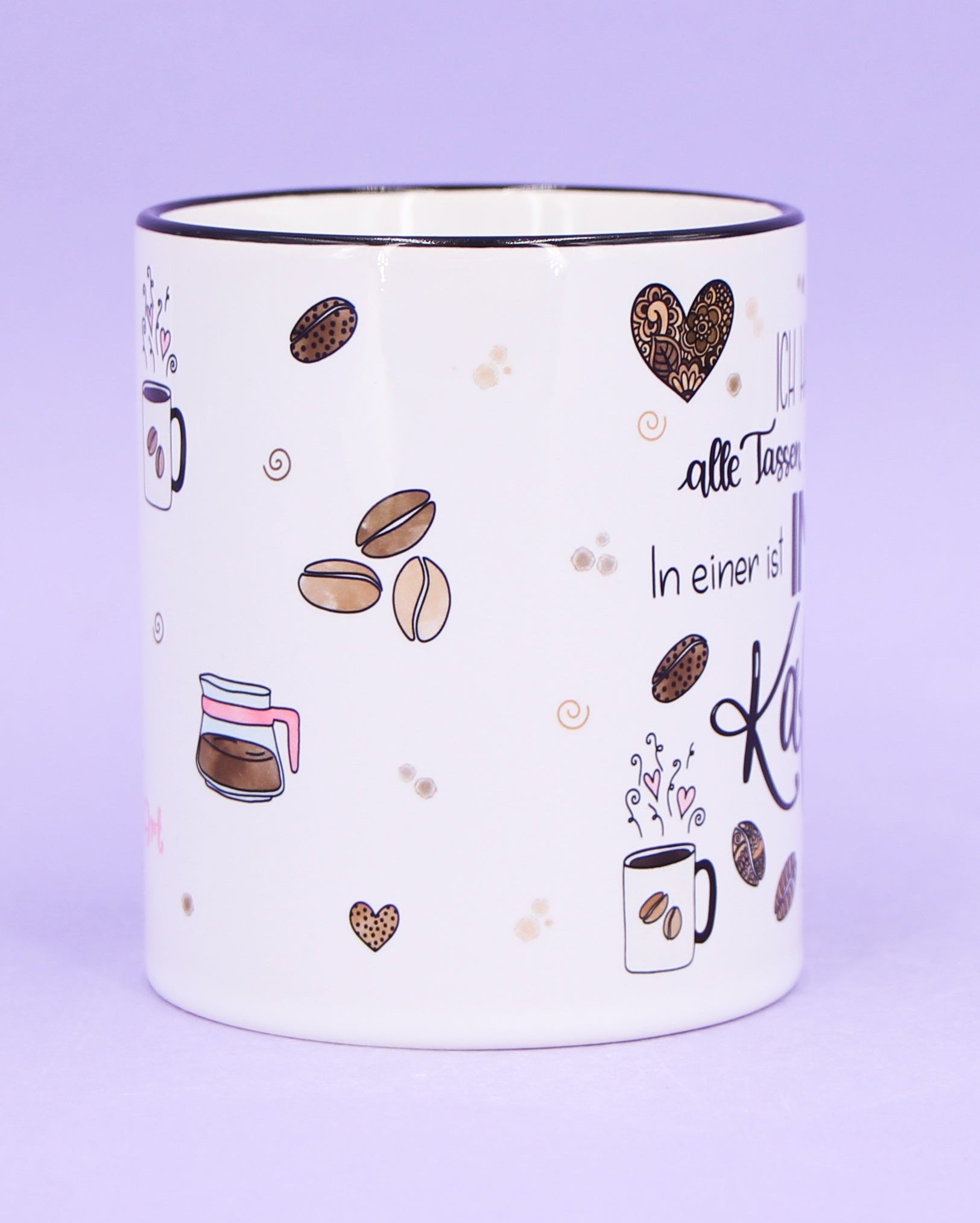 Tasse "In einer ist immer Kaffee"-RollinArt