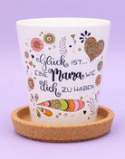 Blumentopf "Glück ist... Mama"