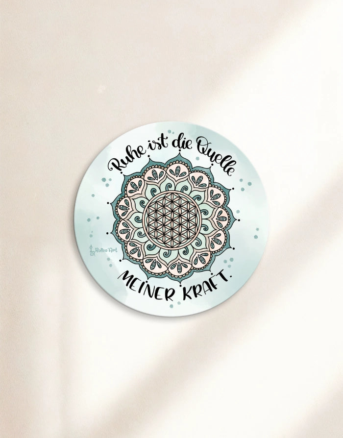 GlücksBubble „Ruhe ist die Quelle meiner Kraft“