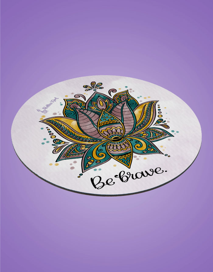Mousepad "Be brave - Lotusblüte"