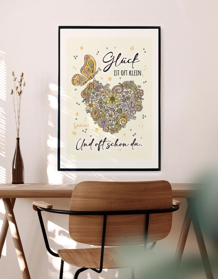Poster „Glück ist oft klein – und oft schon da“
