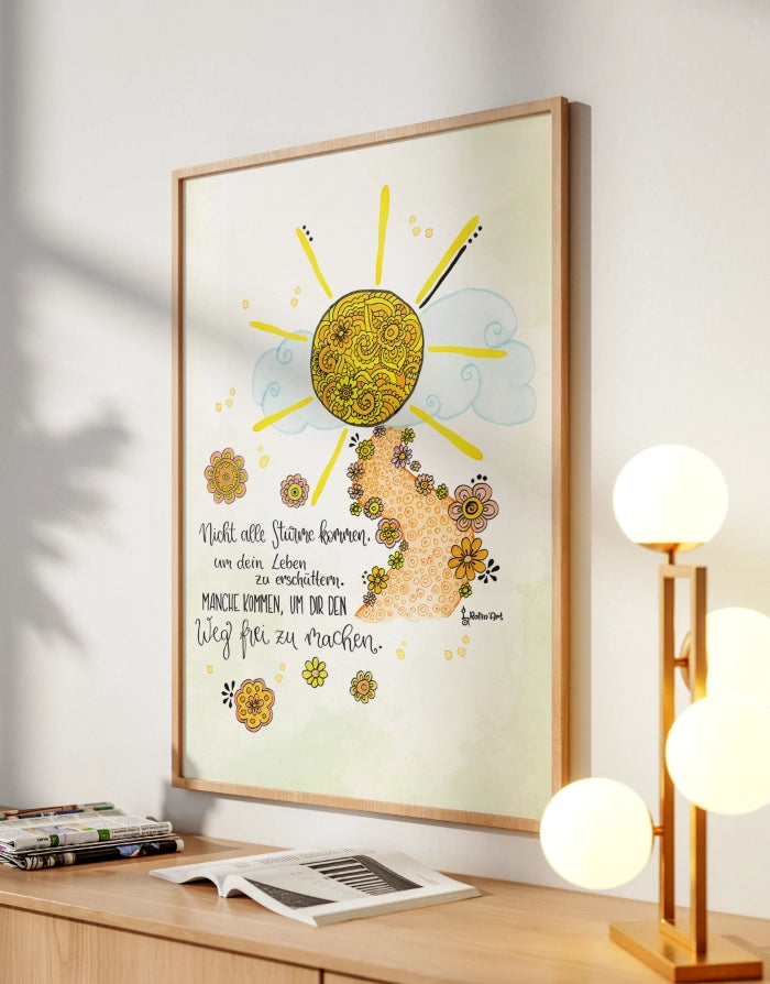 Poster „Manche Stürme machen den Weg frei“