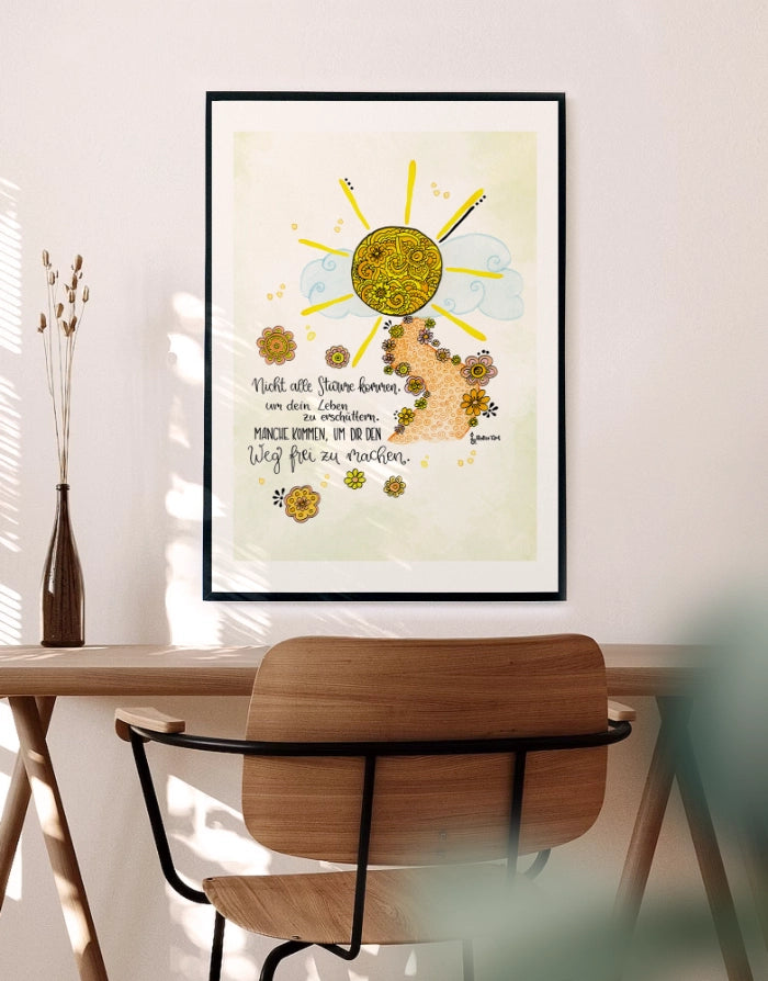 Poster „Manche Stürme machen den Weg frei“