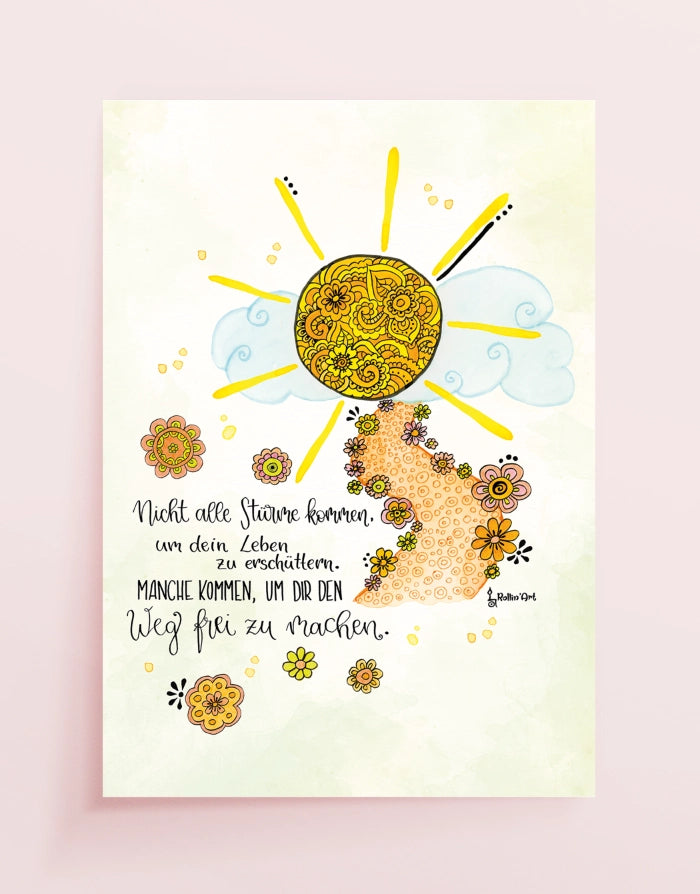 Poster „Manche Stürme machen den Weg frei“