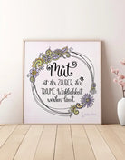 Poster „Mut ist der Zauber, der Träume Wirklichkeit werden lässt“