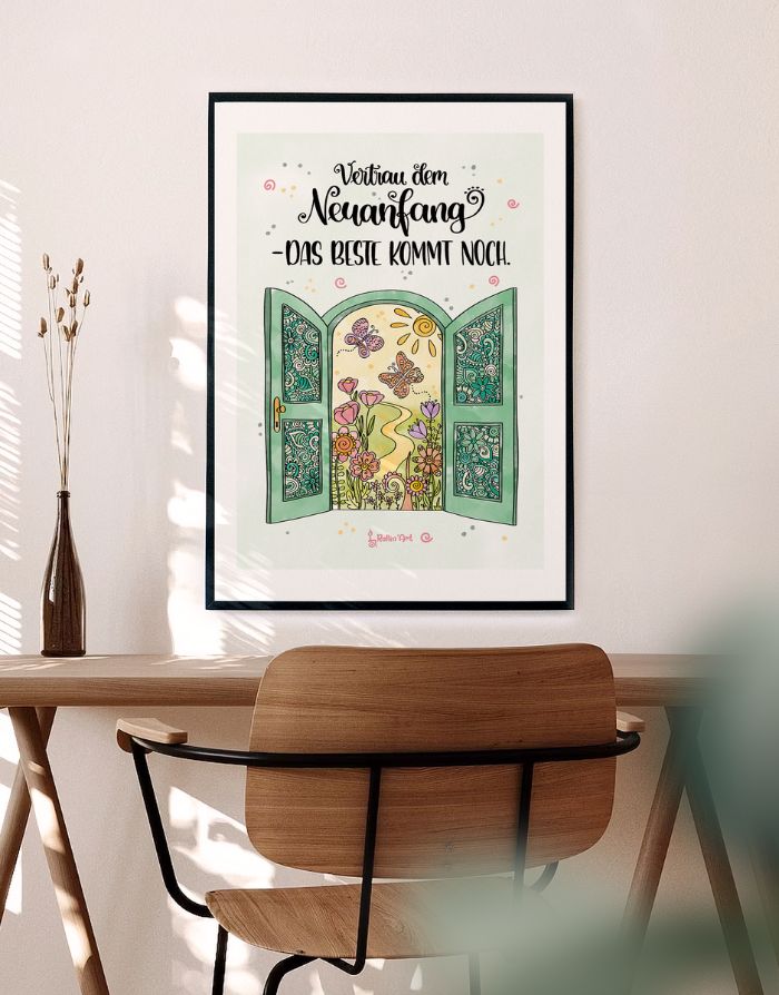 Poster „Vertrau dem Neuanfang – das Beste kommt noch“