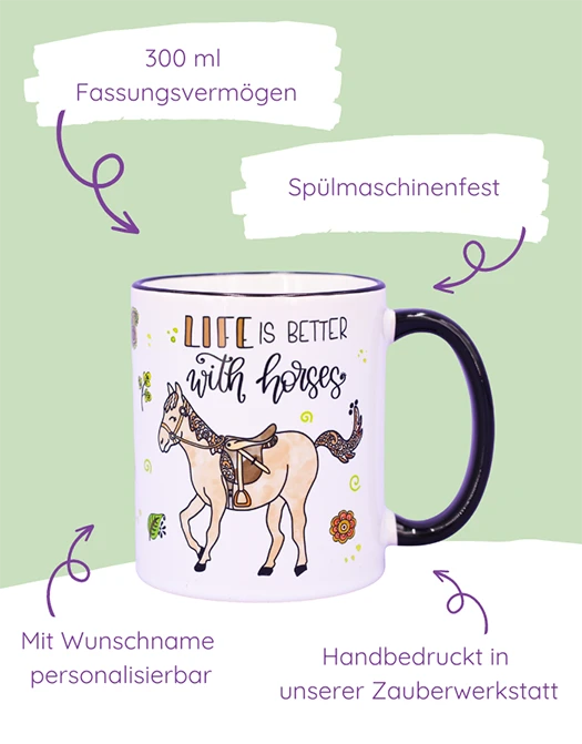Tasse "Life is better with horses"