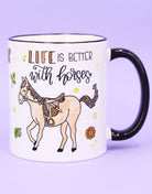 Tasse "Life is better with horses"
