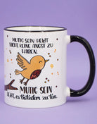 Tasse "Mutiges Vögelchen"